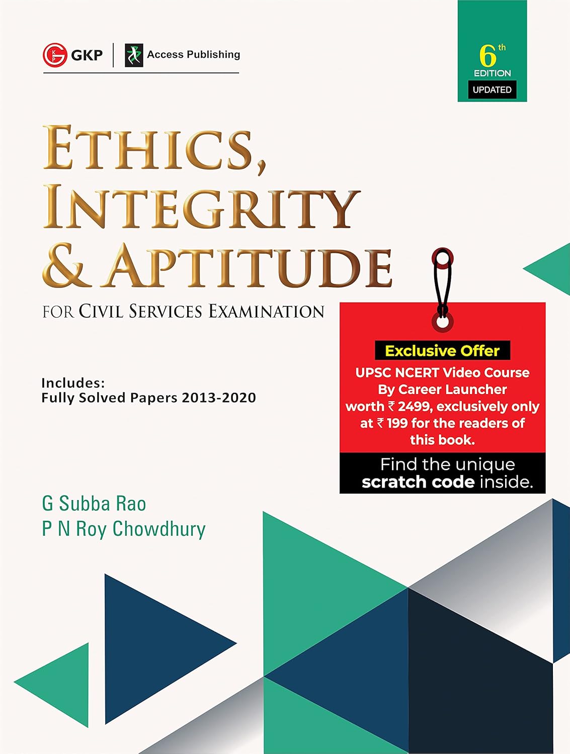 Ethics, Integrity & Aptitude by G. Subba Rao and P.N. Roy Chowdhury